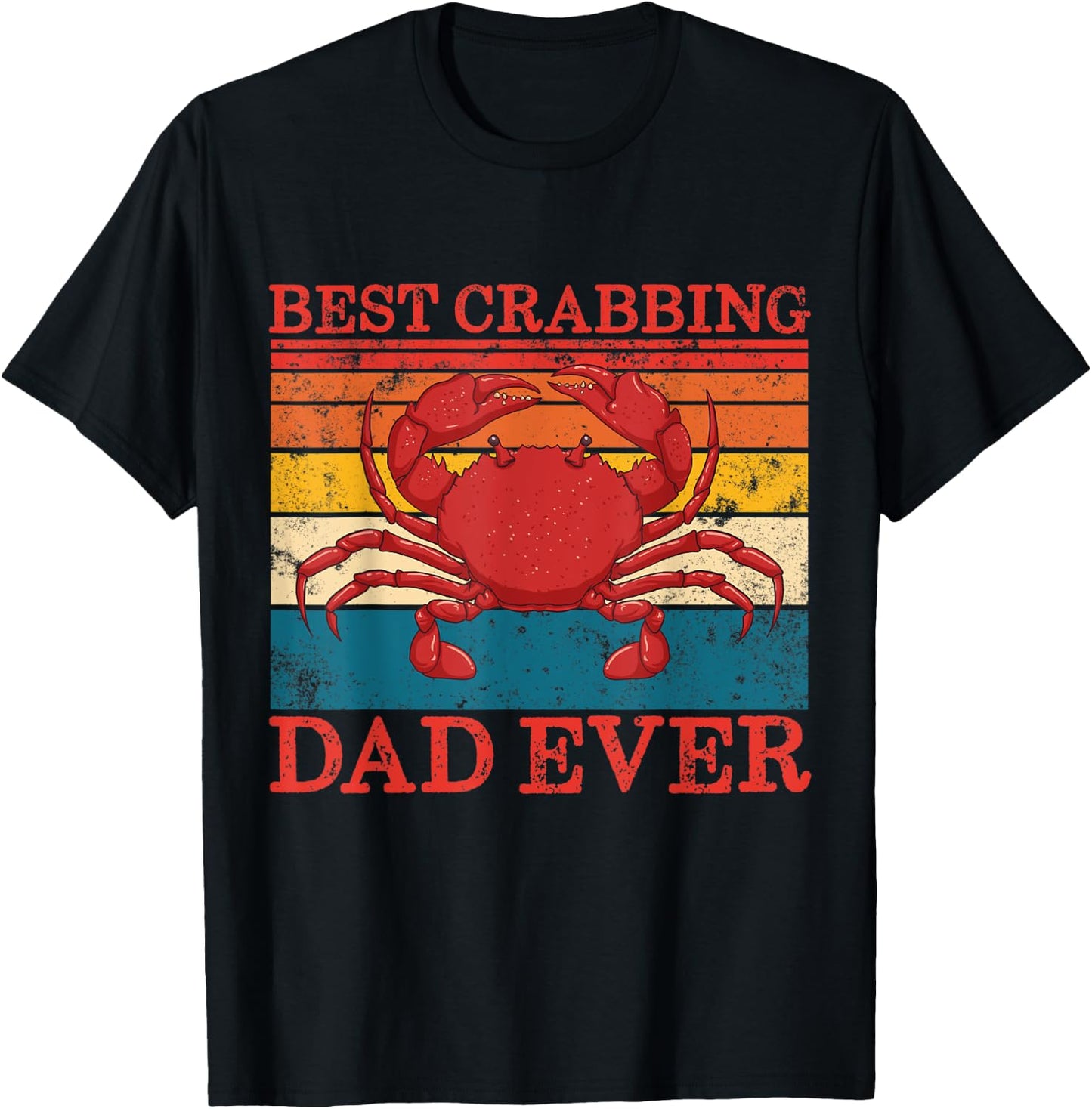 Best Crabbing Dad Ever Retro Father's Day Gift Crab Fishing T-Shirt - T-Shirt | Black