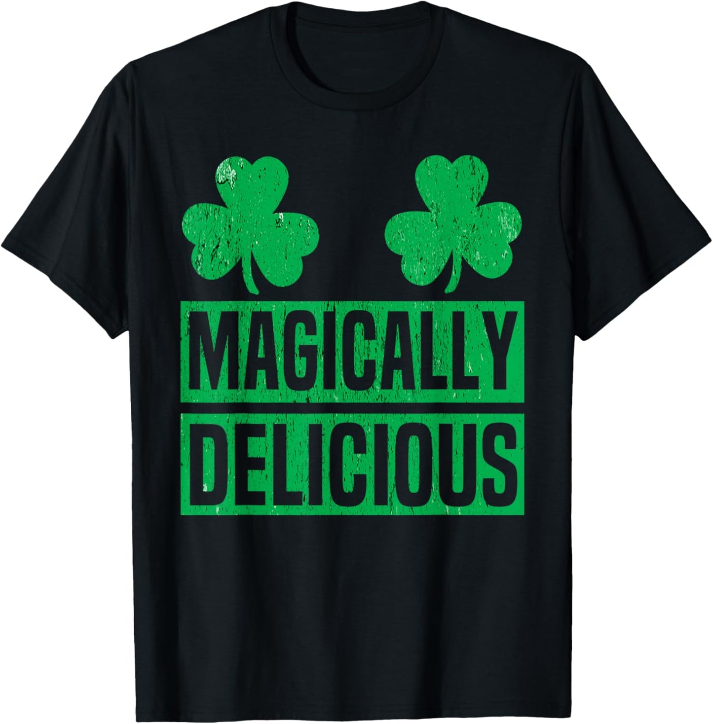 Magically Delicious Shamrock St Patricks Day Naughty Adult T-Shirt - T-Shirt | Black