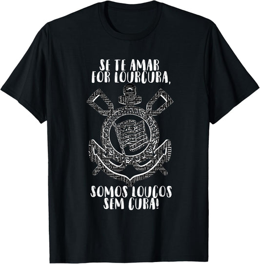Camiseta Corinthians Somos Loucos T-Shirt - T-Shirt | Black