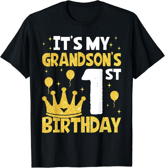 It's My Grandson's 1st Birthday 1 Year Old Toddler Boy T-Shirt - T-Shirt | Black