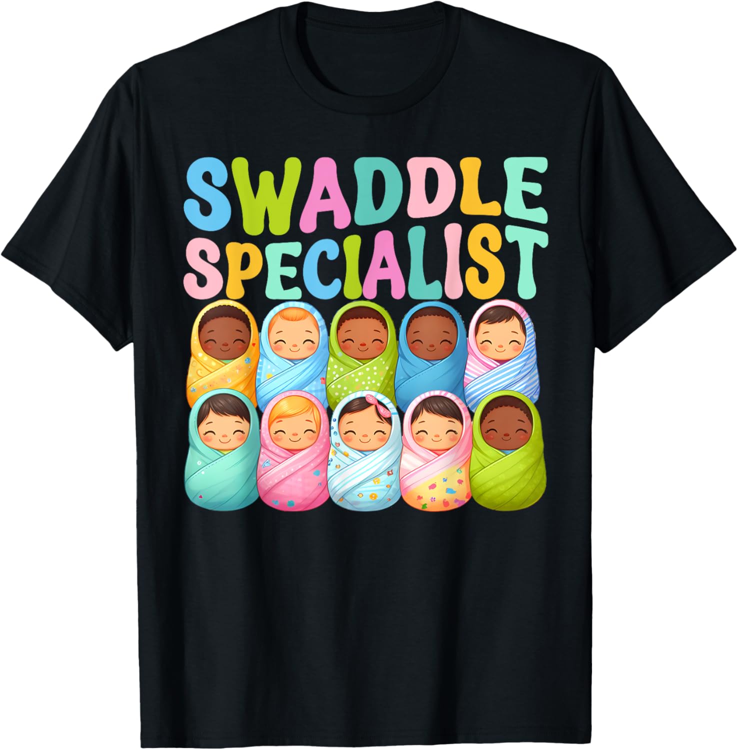 Cute Swaddle Specialist for NICU Mother Baby Nurse T-Shirt - T-Shirt | Black