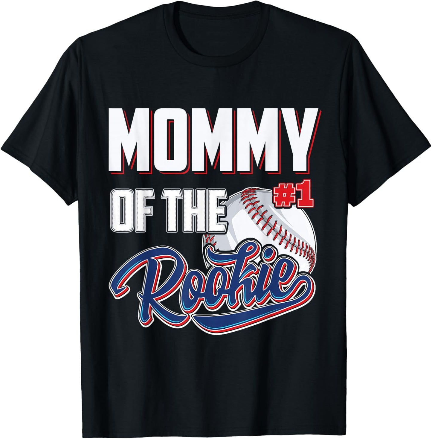 Mommy of Rookie 1 Years old Team 1st Birthday Baseball T-Shirt - T-Shirt | Black