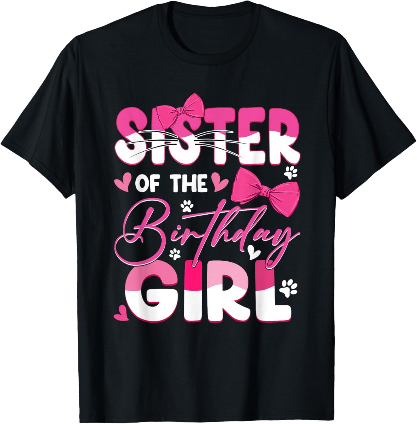 Sister of The Birthday Girl Cat Kitty Family Matching T-Shirt - T-Shirt | Black