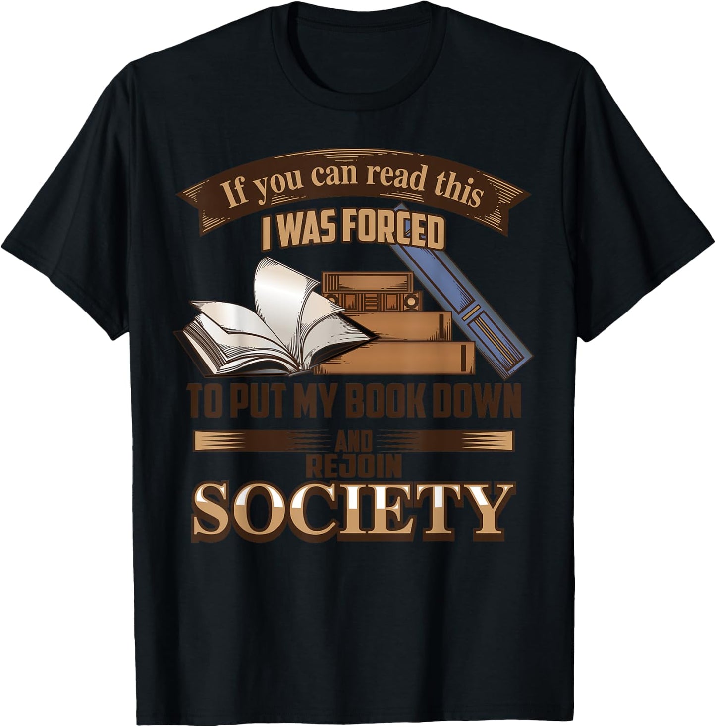 If You Can Read This I Was Forced To Put My Book Down T-Shirt - T-Shirt | Black