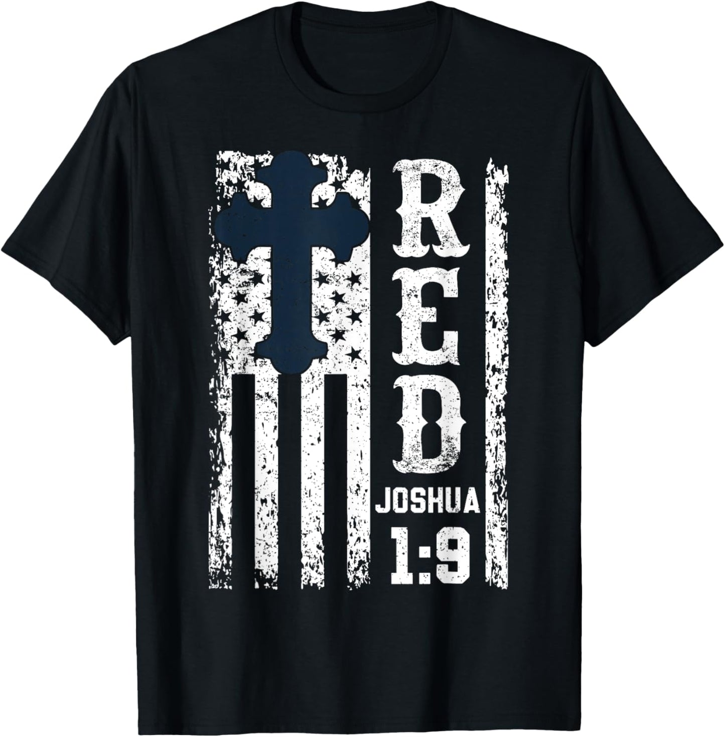Red Friday Joshua 1 9 Bible Cross Christian Military US Flag T-Shirt - T-Shirt | Black