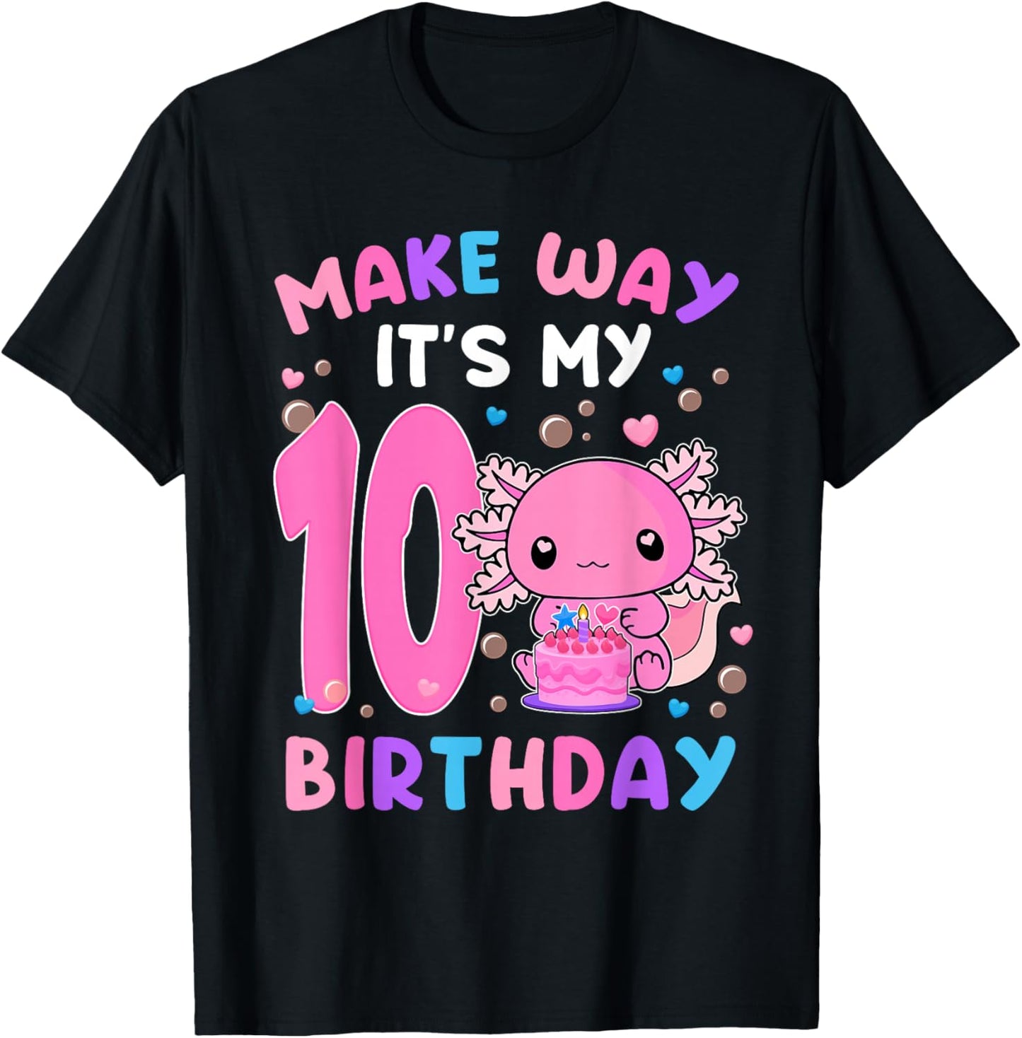 Make Away It's My 10th Birthday Axolotl 10 Years Old Girls T-Shirt - T-Shirt | Black