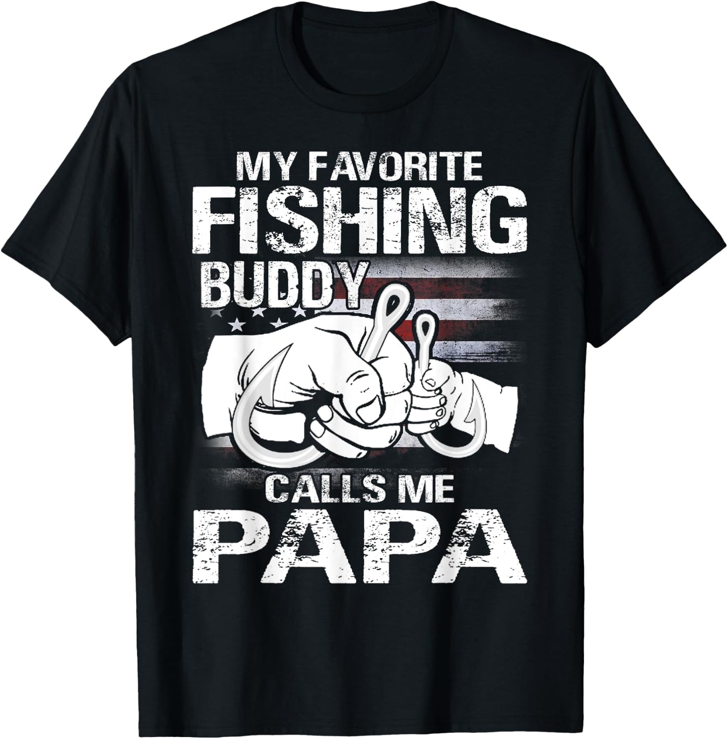 My Favorite Fishing Buddy Calls Me Papa T-Shirt - T-Shirt | Black