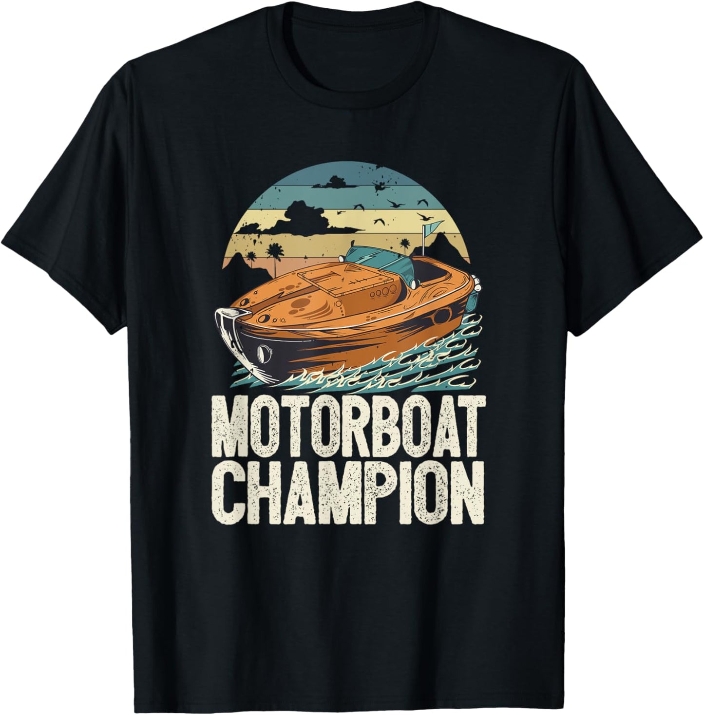 Motorboat Champion Lake Life Boat Parade Champ Motorboating T-Shirt - T-Shirt | Black