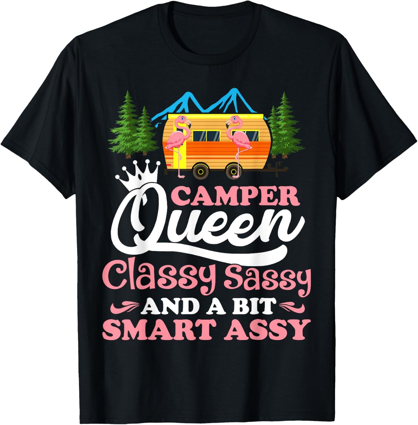Camper Queen Classy Sassy Smart Assy Matching Couple Camping T-Shirt - T-Shirt | Black