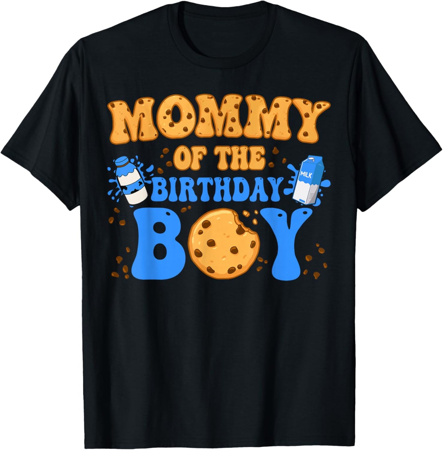Mommy Of The Birthday Boy Milk and Cookies Lover T-Shirt - T-Shirt | Black