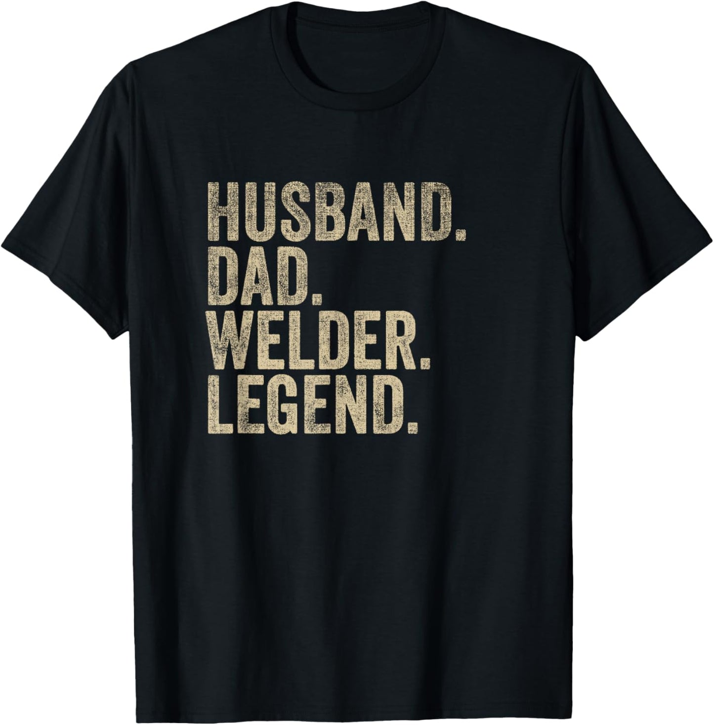 Vintage Father's Day Husband Dad Welder Legend Daddy T-Shirt - T-Shirt | Black