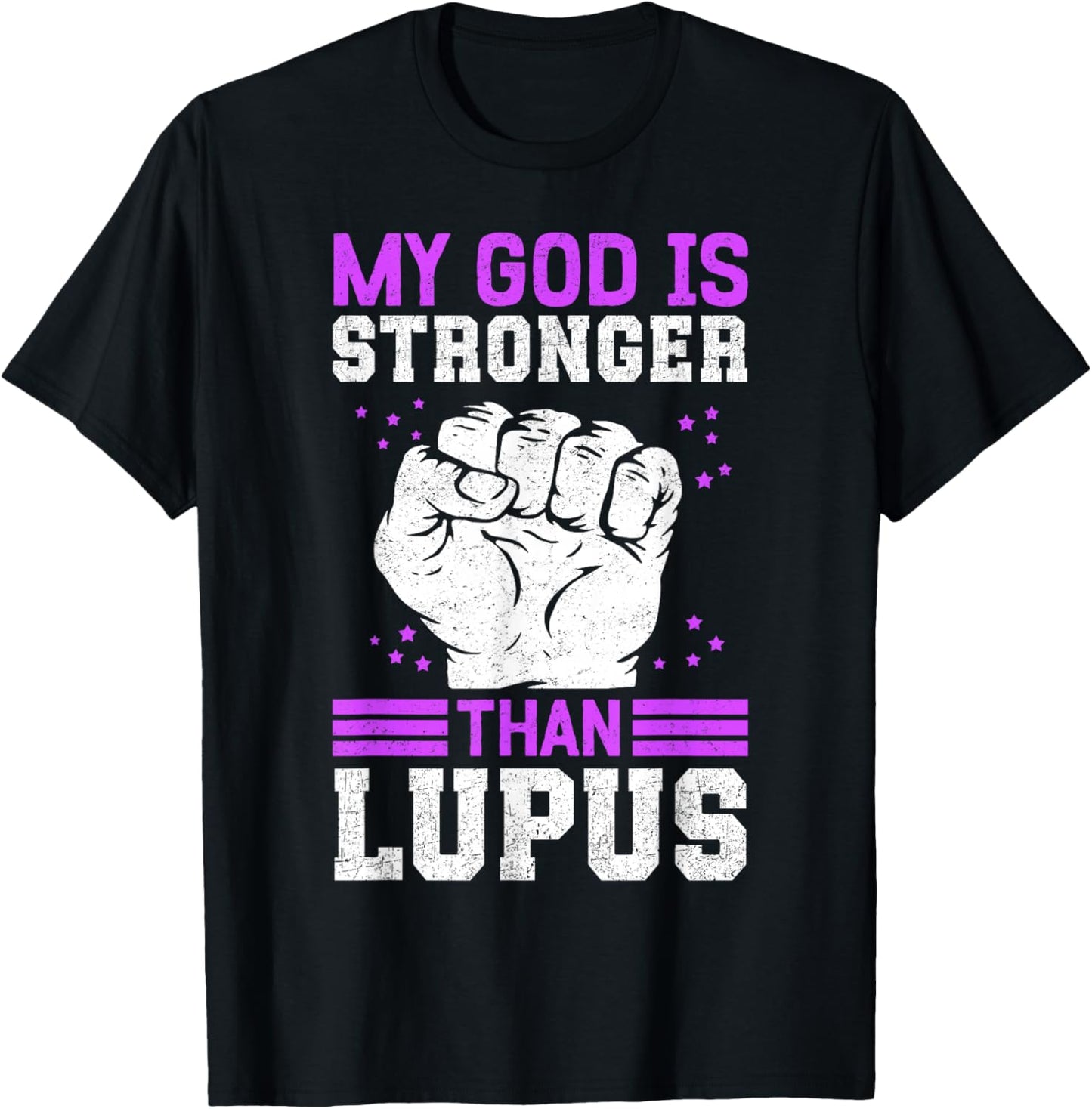 My God Is Stronger Than Lupus Warrior T-Shirt - T-Shirt | Black