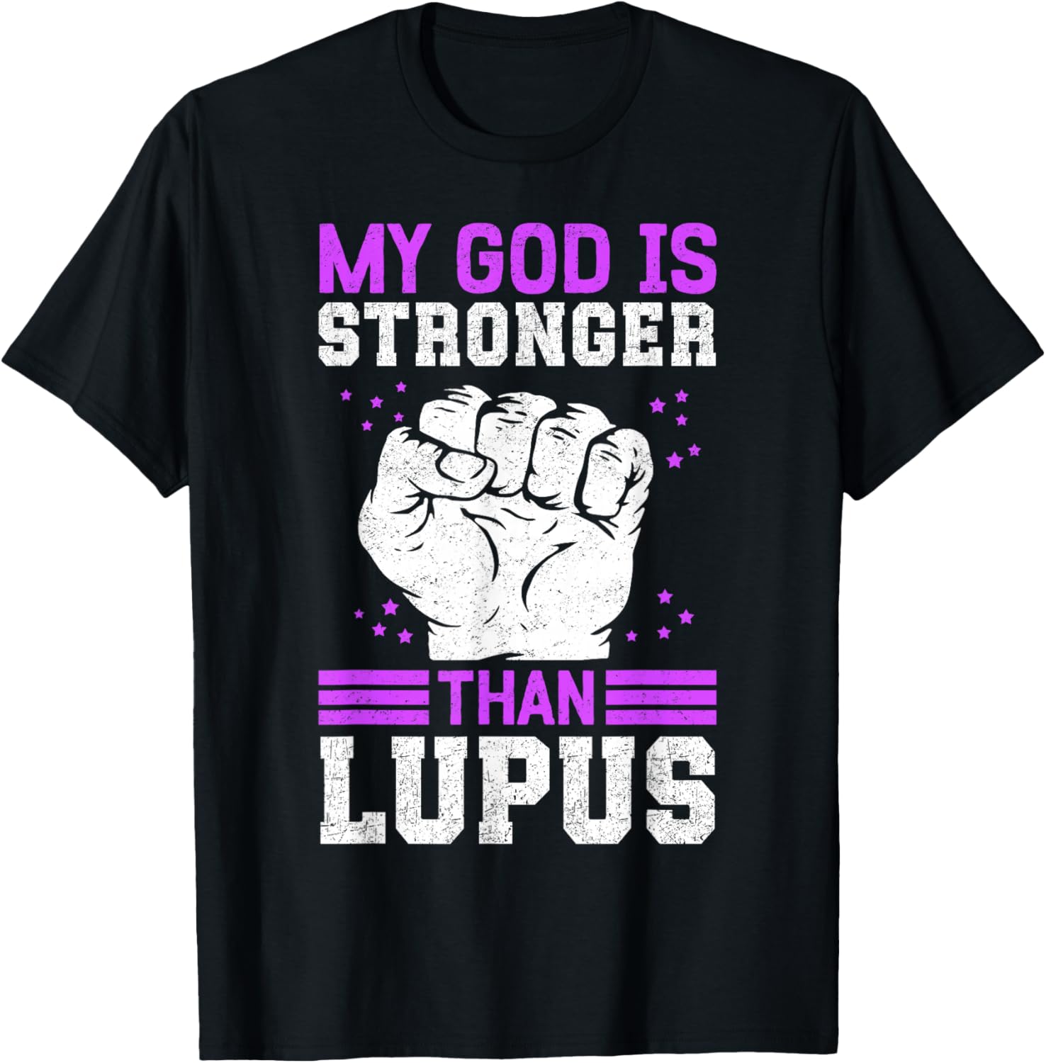 My God Is Stronger Than Lupus Warrior T-Shirt - T-Shirt | Black