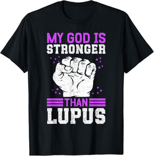 My God Is Stronger Than Lupus Warrior T-Shirt - T-Shirt | Black