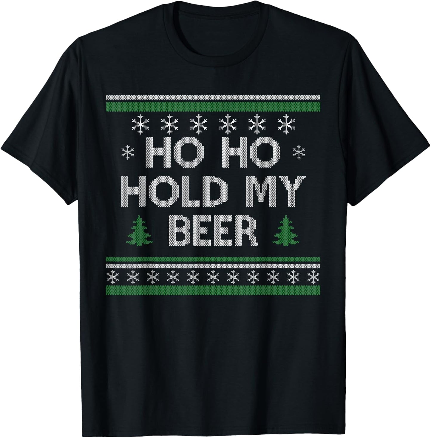 Ho Ho Hold My Beer Santa Ugly Christmas Drinking Sweater T-Shirt - T-Shirt | Black