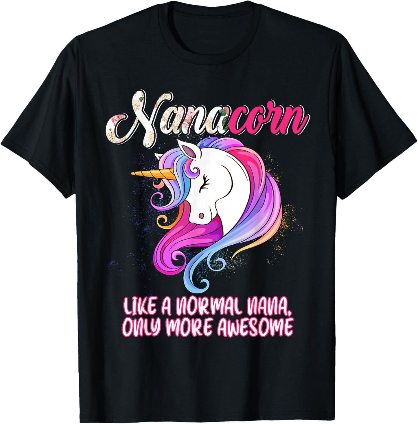 Nanacorn Happy Mother's Day Unicorn Lover Proud Nana T-Shirt - T-Shirt | Black