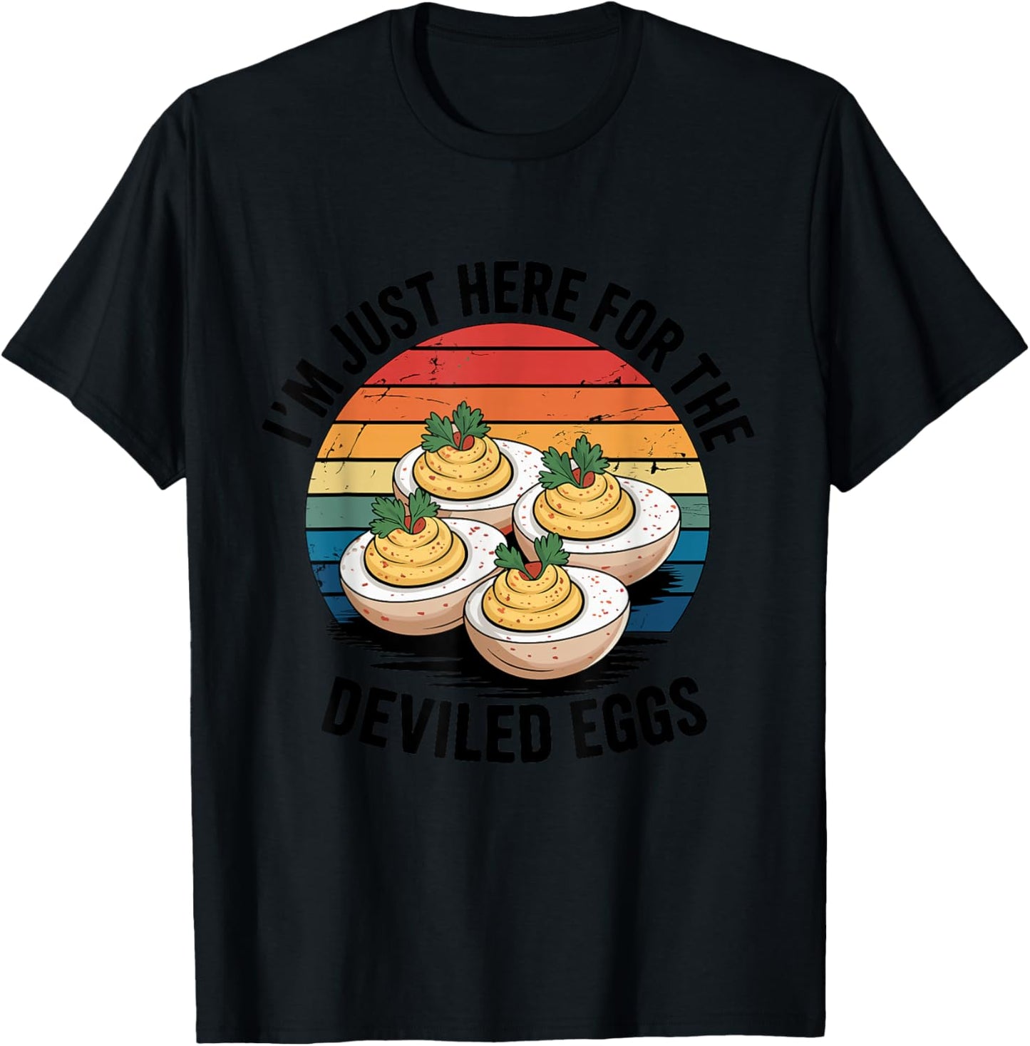 I'm Just Here for The Deviled Eggs Thanksgiving Food Family T-Shirt - T-Shirt | Black
