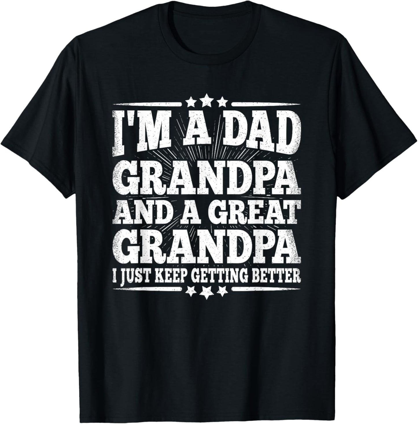 Dad Grandpa Great Grandpa Grandfather Fathers Day Men T-Shirt - T-Shirt | Black