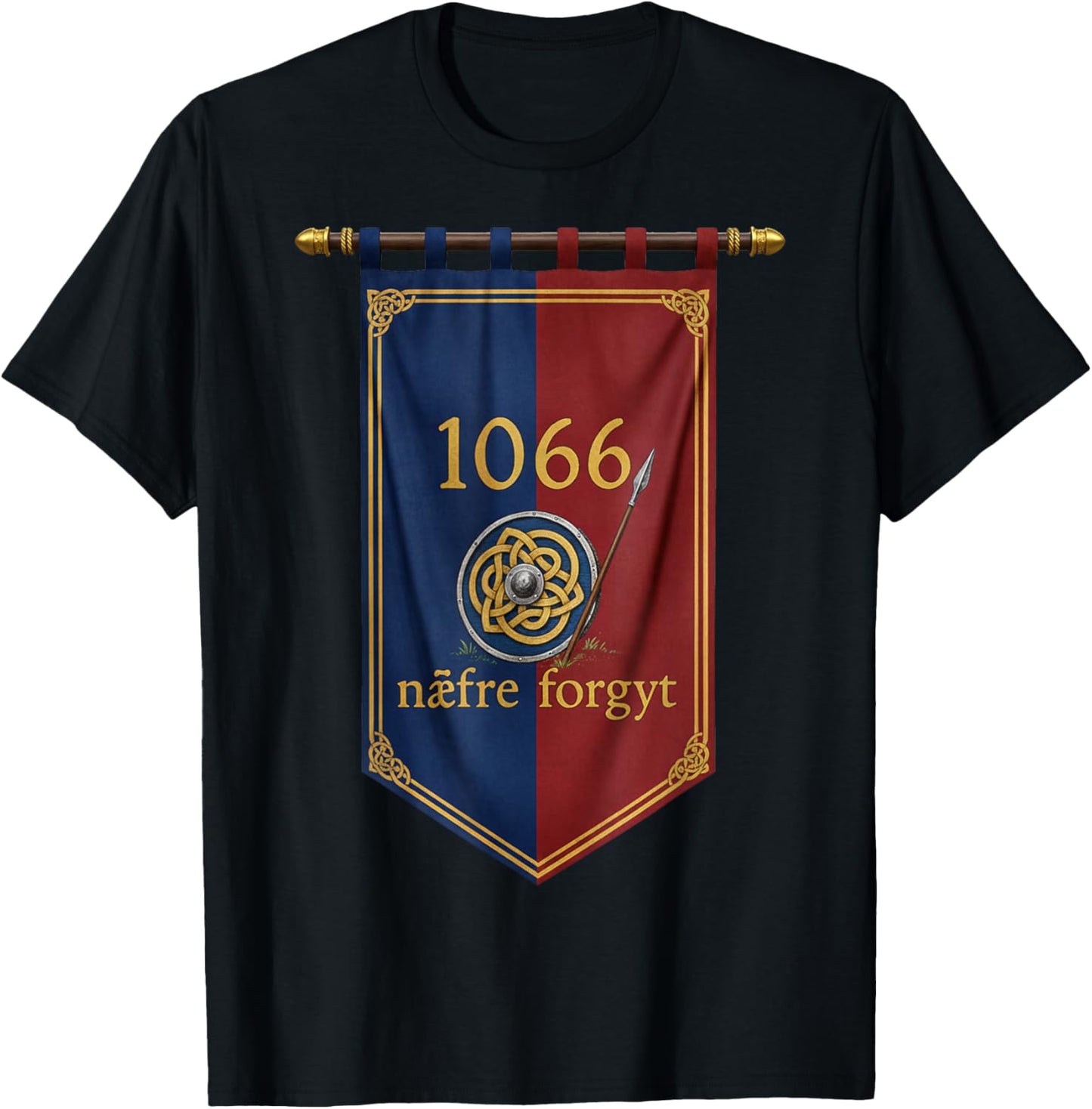 1066 Naefre Forgyt Never Forget Viking England History T-Shirt - T-Shirt | Black
