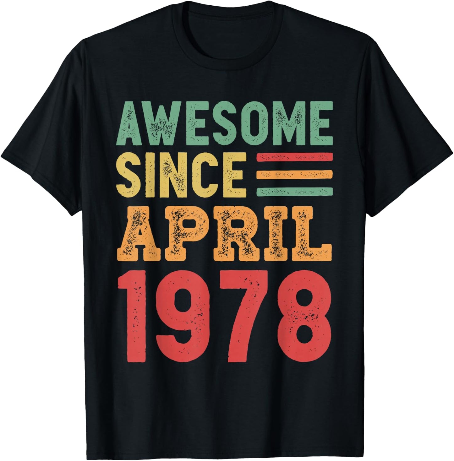 Awesome Since April 1978 50th Birthday Gift T-Shirt - T-Shirt | Black
