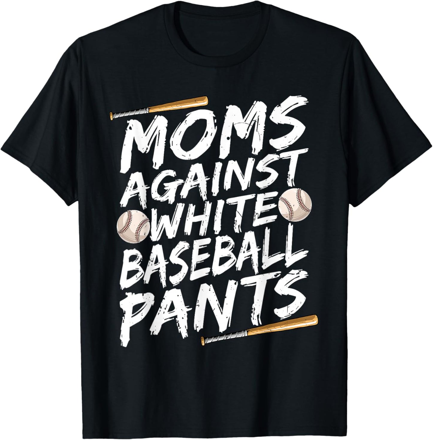 Mom Against White Baseball Pants Shirt Funny Baseball Mom T-Shirt - T-Shirt | Black