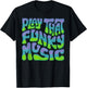 Play That Funky Music Word Art T-Shirt - T-Shirt | Black