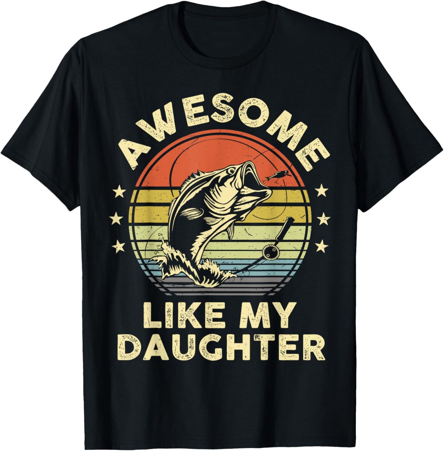 Awesome Like My Daughter Funny Bass Fish Dad Papa Fishing T-Shirt - T-Shirt | Black