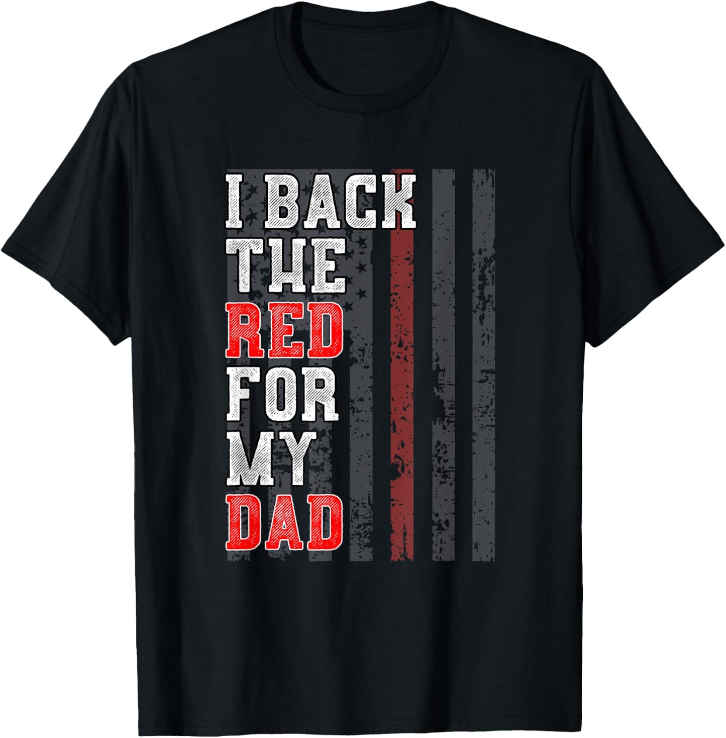 Firefighter Shirt for Daughter Son Support Dad Thin Red Line T-Shirt - T-Shirt | Black