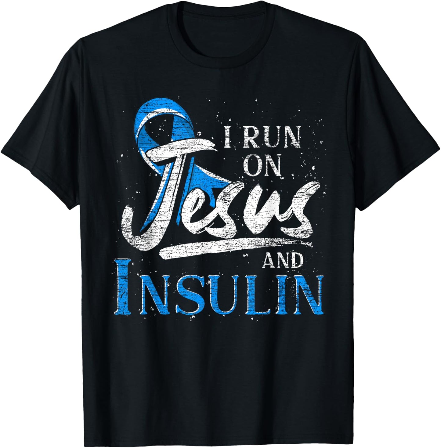 Blue Ribbon I Run On Jesus And Insulin Diabetes Awareness T-Shirt - T-Shirt | Black