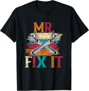 Mr Fix It Fixing Handyman Repair Tinkerer T-Shirt - T-Shirt | Black