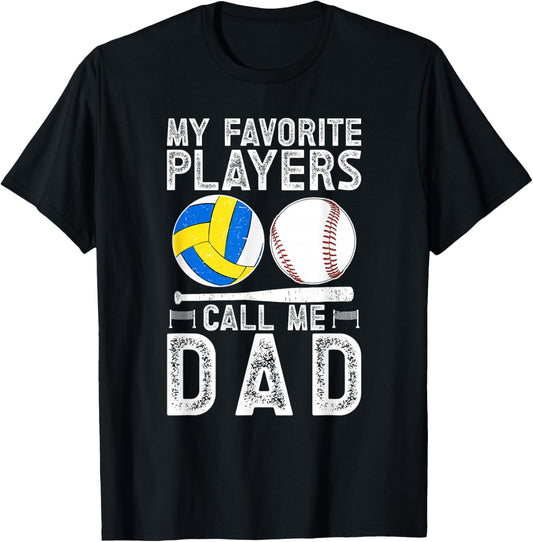 My Favorite Players Call Me Dad Baseball Volleyball Dad T-Shirt - T-Shirt | Black