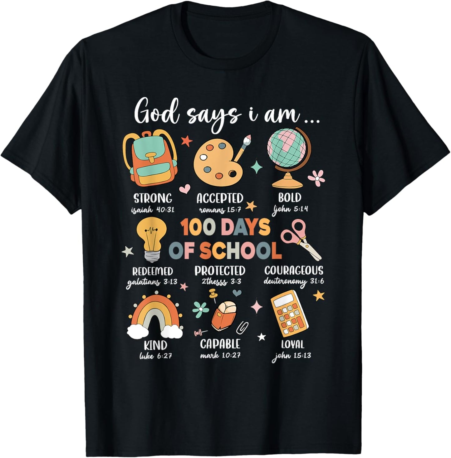 God Says I Am 100 Days Of School Christ Bible Saying Graphic T-Shirt - T-Shirt | Black