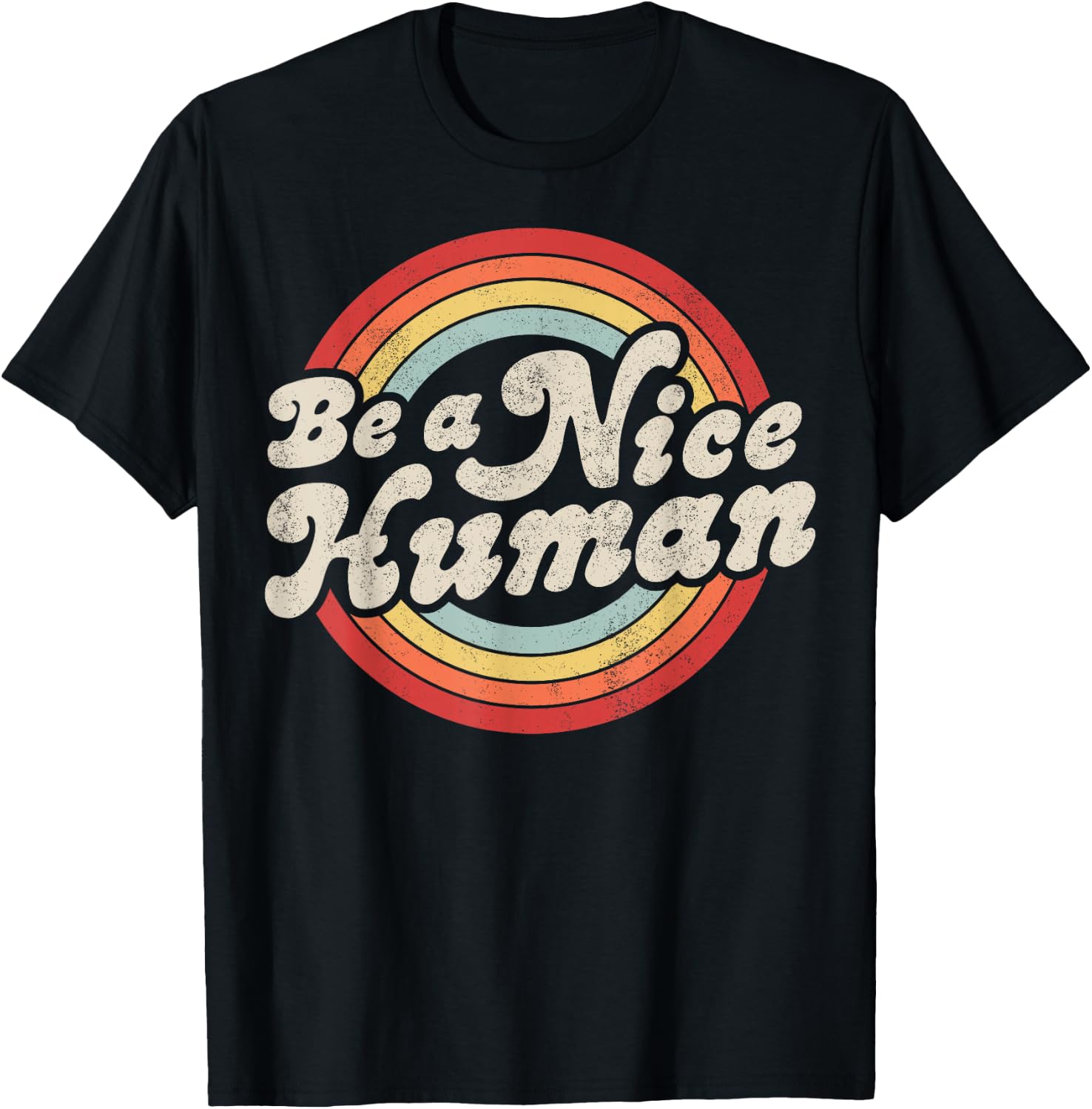Be A Nice Human Be Kind Women Inspirational Kindness Retro T-Shirt - T-Shirt | Black