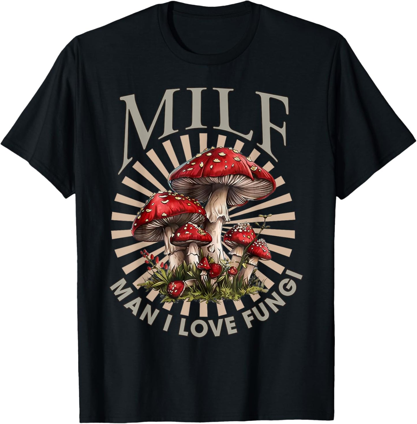 MILF Man I Love Fungi Funny Mushroom Lover T-Shirt - T-Shirt | Black