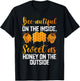 Beeautiful on the inside sweet as Honey on the Outside Honey T-Shirt - T-Shirt | Black