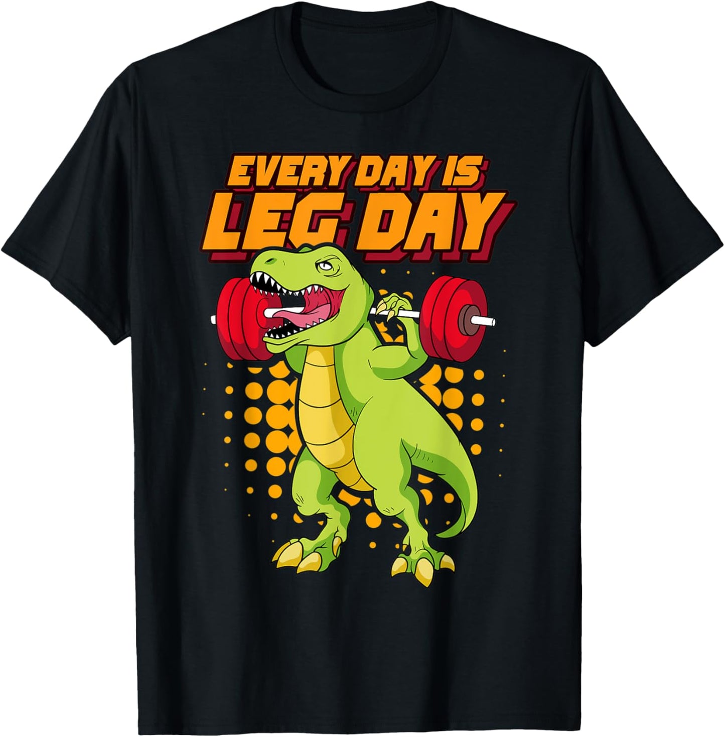 Every Day Is Leg Day Bodybuilder Gym Workout Bodybuilding T-Shirt - T-Shirt | Black