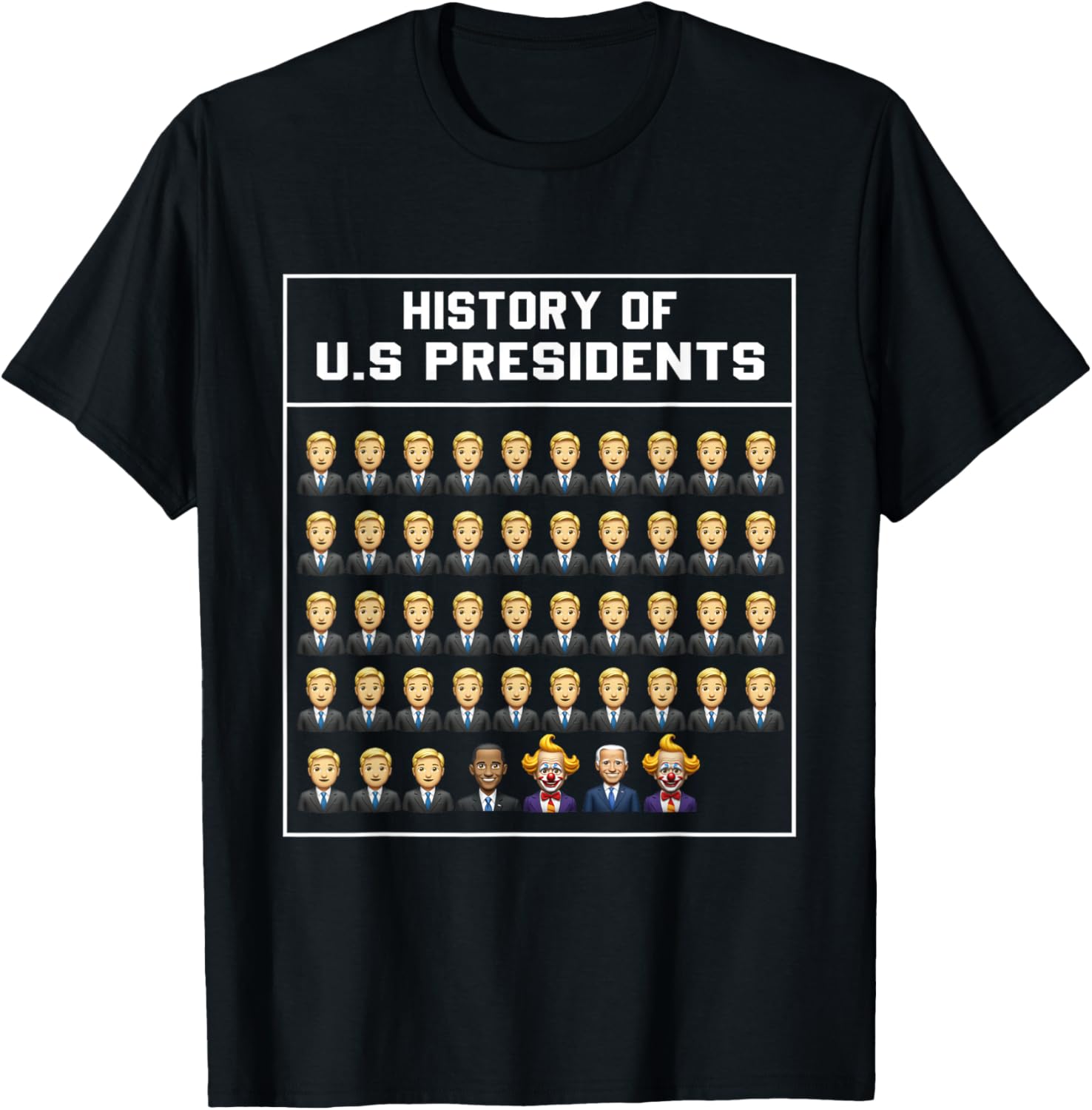 Funny History of U.S. Presidents Political meme T-Shirt - T-Shirt | Black