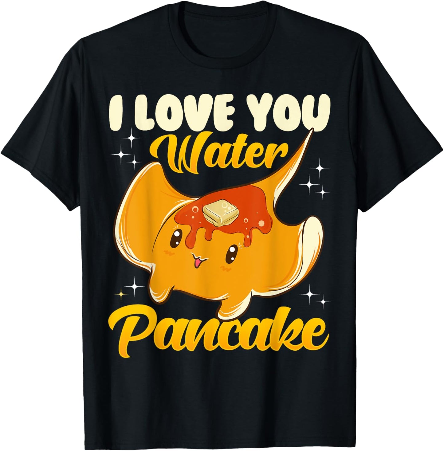 Cute & Funny I Love You Water Pancake Stingray Pun T-Shirt - T-Shirt | Black