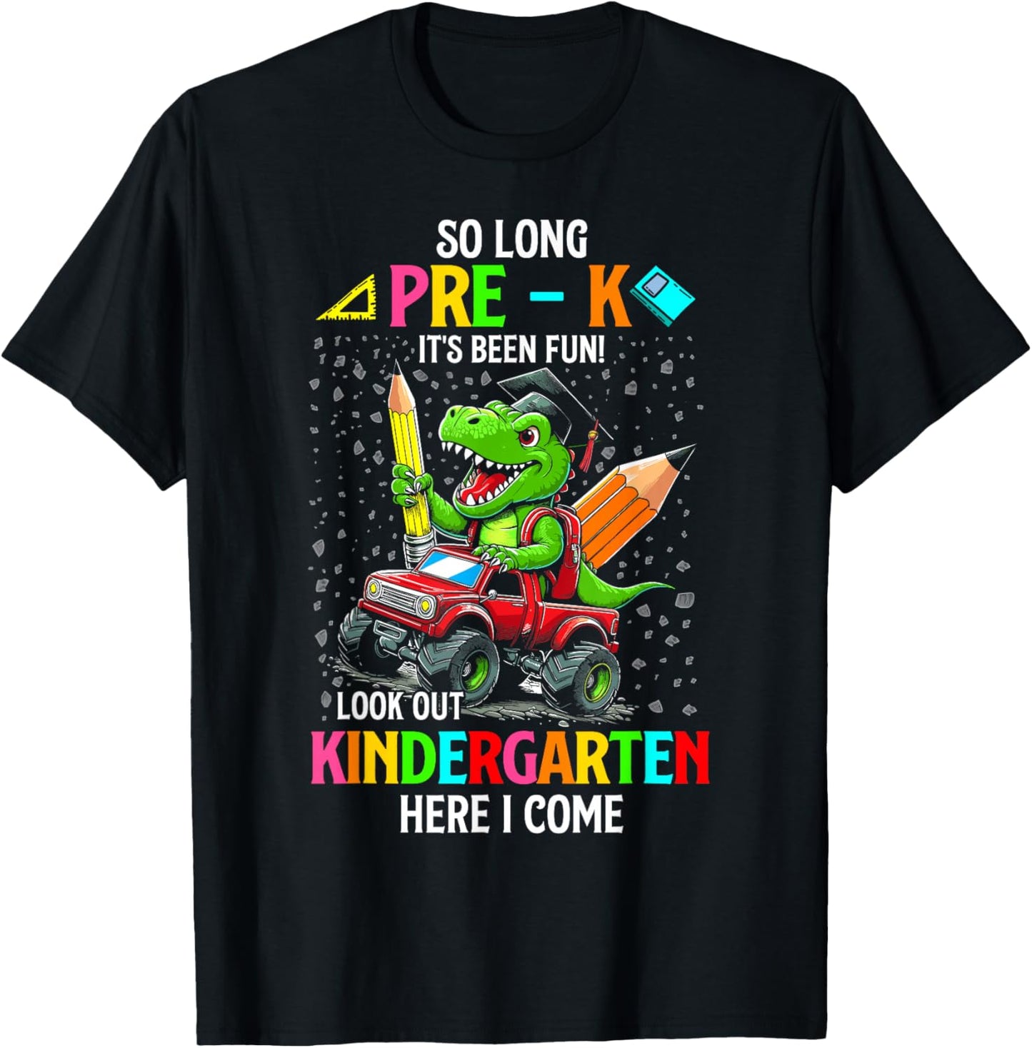 So long pre k its been fun dinosaur riding monster truck T-Shirt - T-Shirt | Black