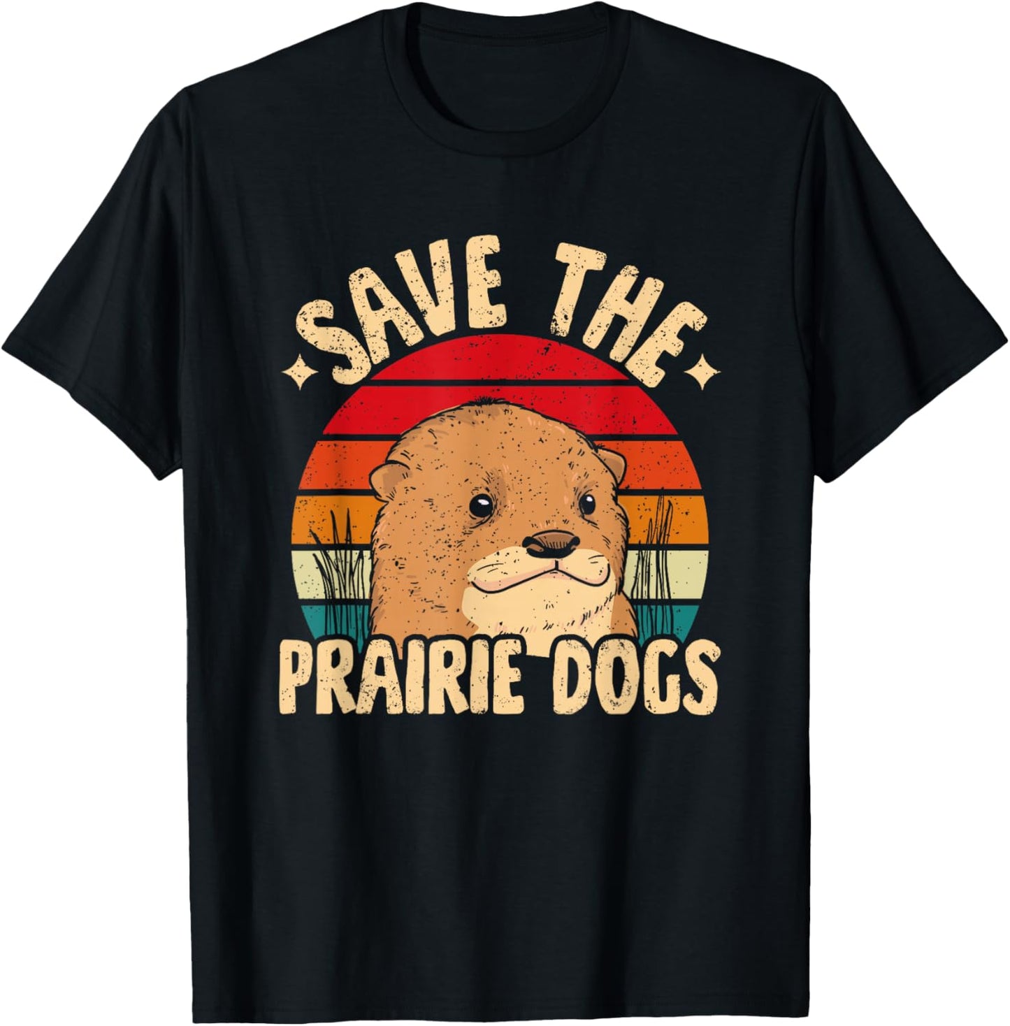 Save The Prairie Dogs T-Shirt - T-Shirt | Black