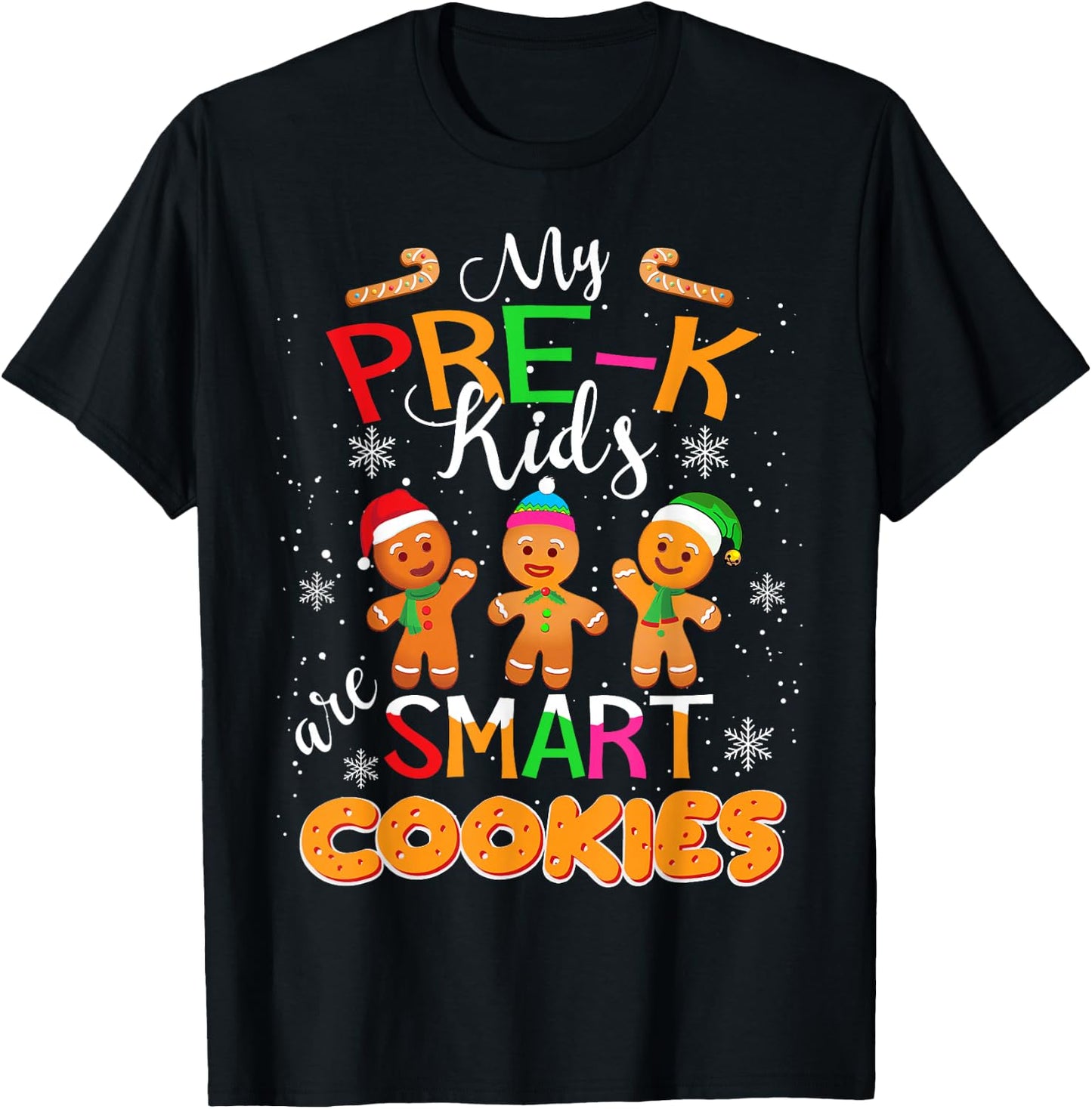My Pre-K Kids Are Smart Cookies Christmas Teacher Gift T-Shirt - T-Shirt | Black