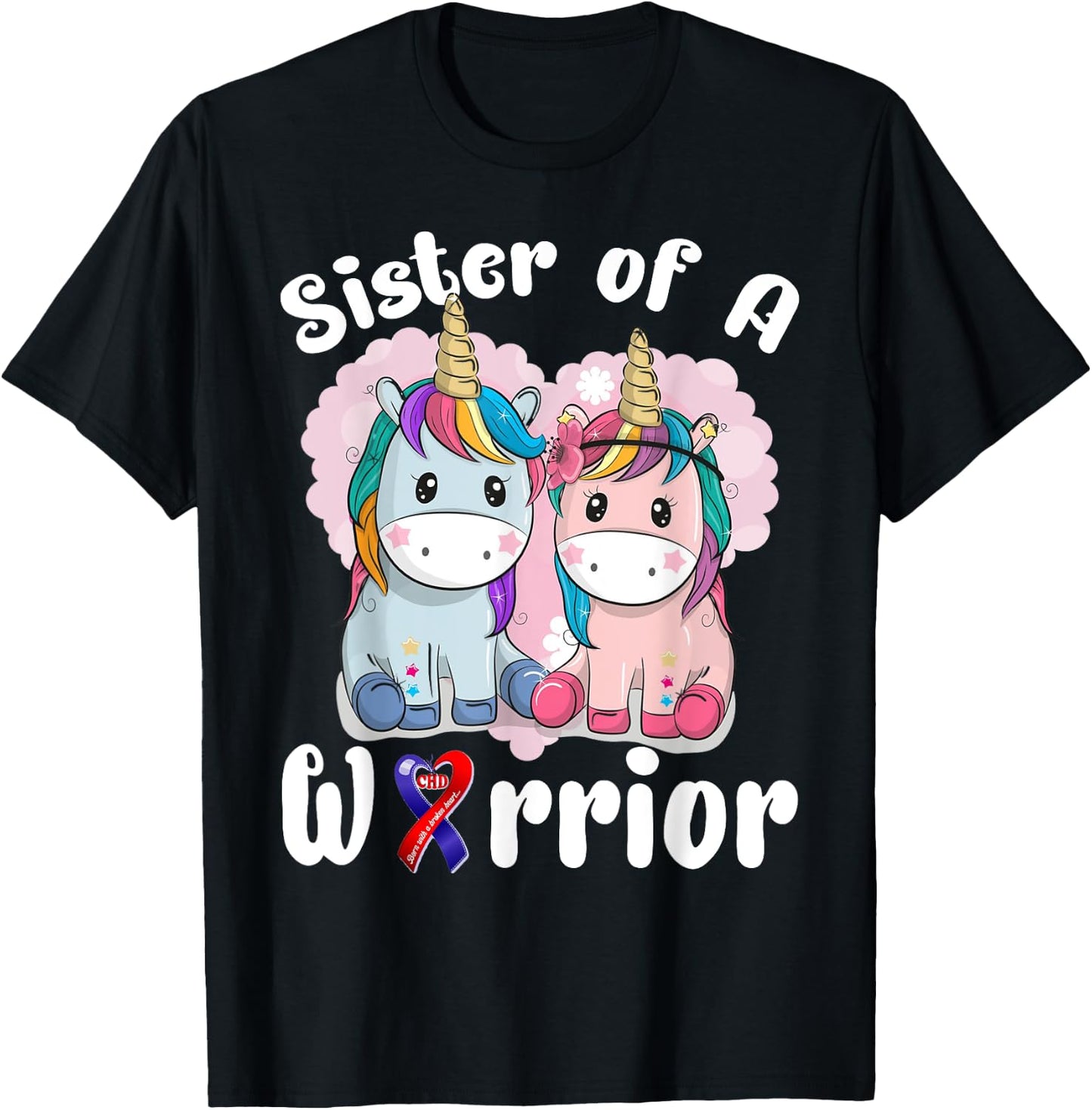 Sister Of A Heart Warrior CHD Awareness Week Unicorn T-Shirt - T-Shirt | Black