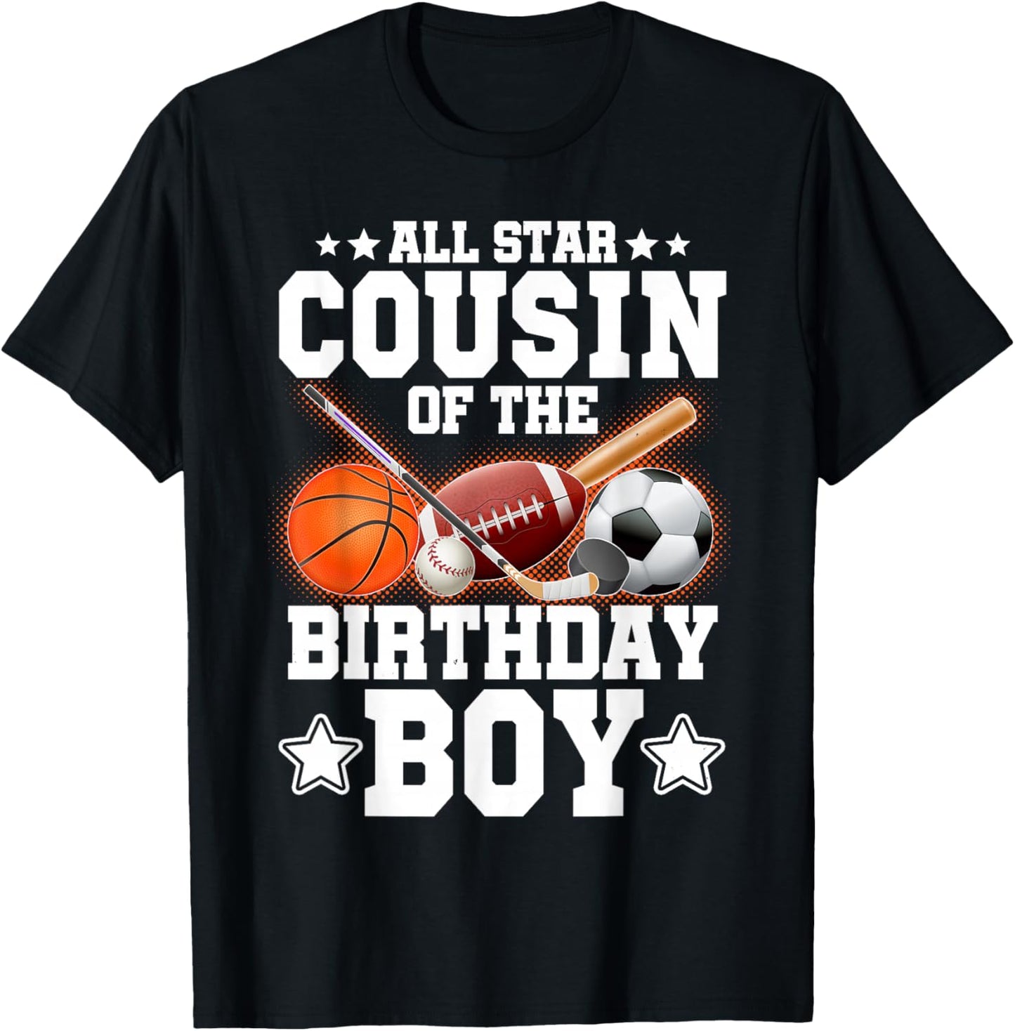 All Star Cousin Of The Birthday Boy Basketball Soccer Sport T-Shirt - T-Shirt | Black