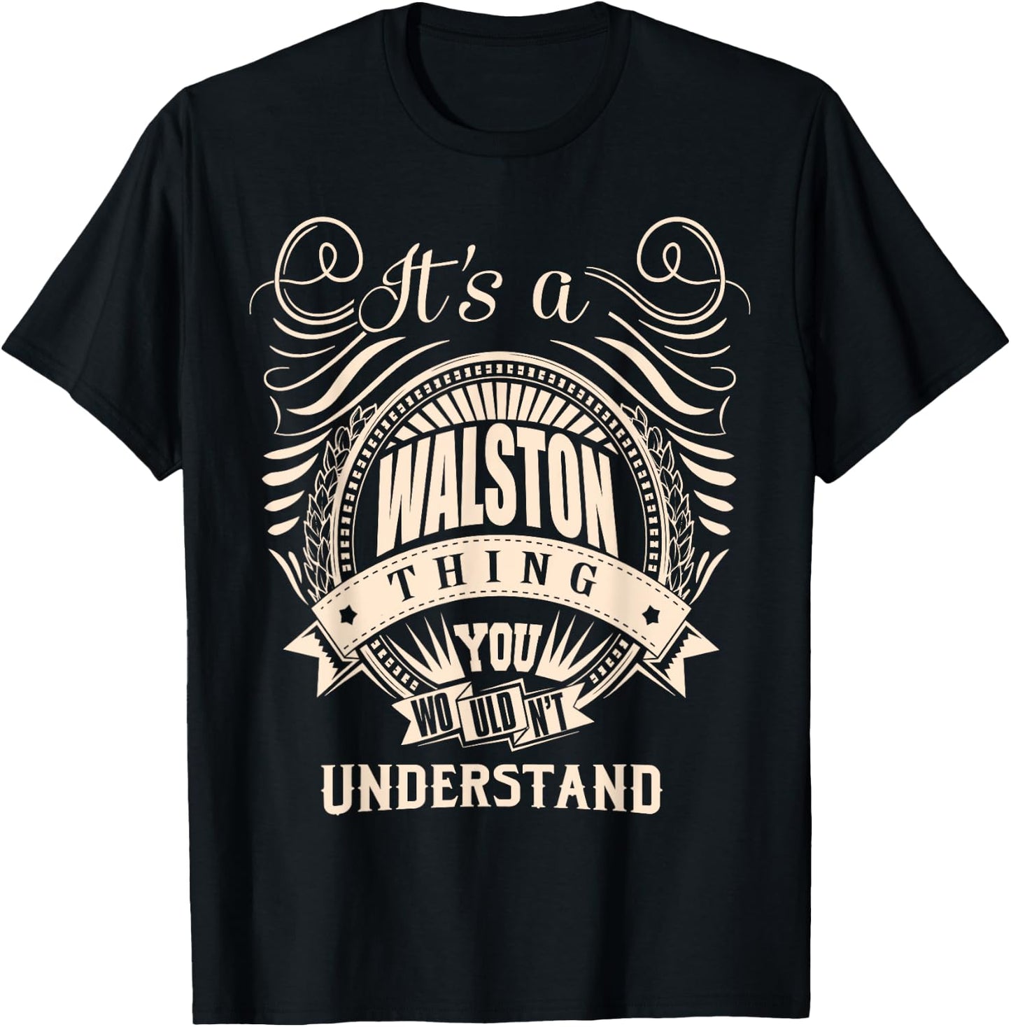 It's a WALSTON thing you wouldn't understand Gifts T-Shirt - T-Shirt | Black