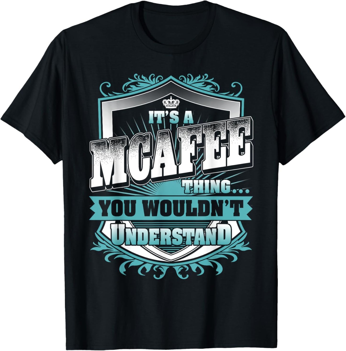 It's A MCAFEE Thing You Wouldn't Understand Name Vintage T-Shirt - T-Shirt | Black