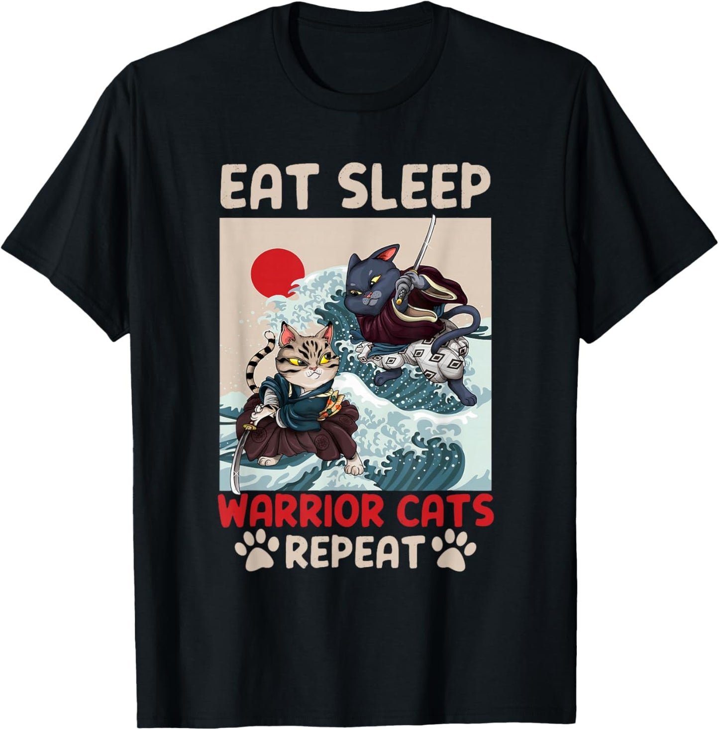 Eat Sleep Warrior Cats Repeat Feline Lover Kitten T-Shirt - T-Shirt | Black