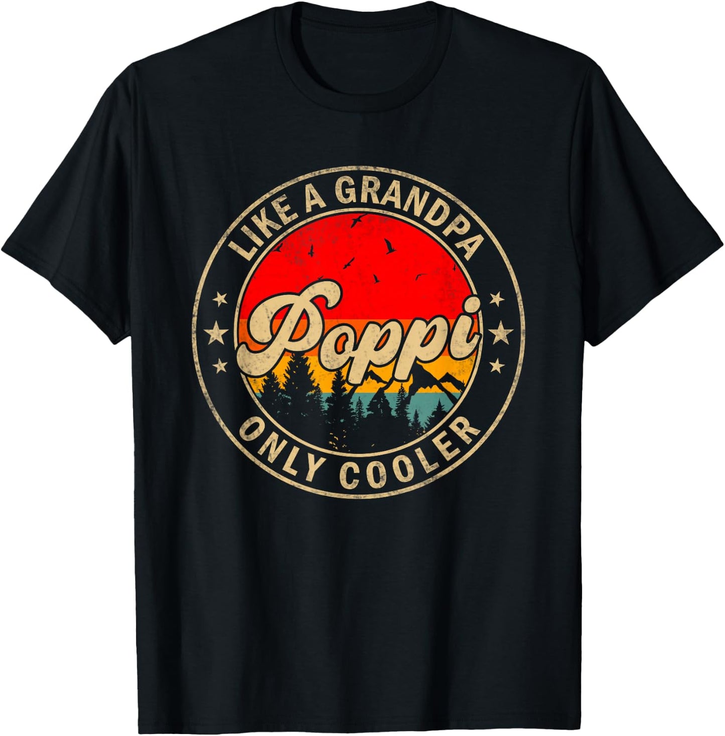 Poppi Like A Grandpa Only Cooler Funny Papa Grandpa T-Shirt - T-Shirt | Black