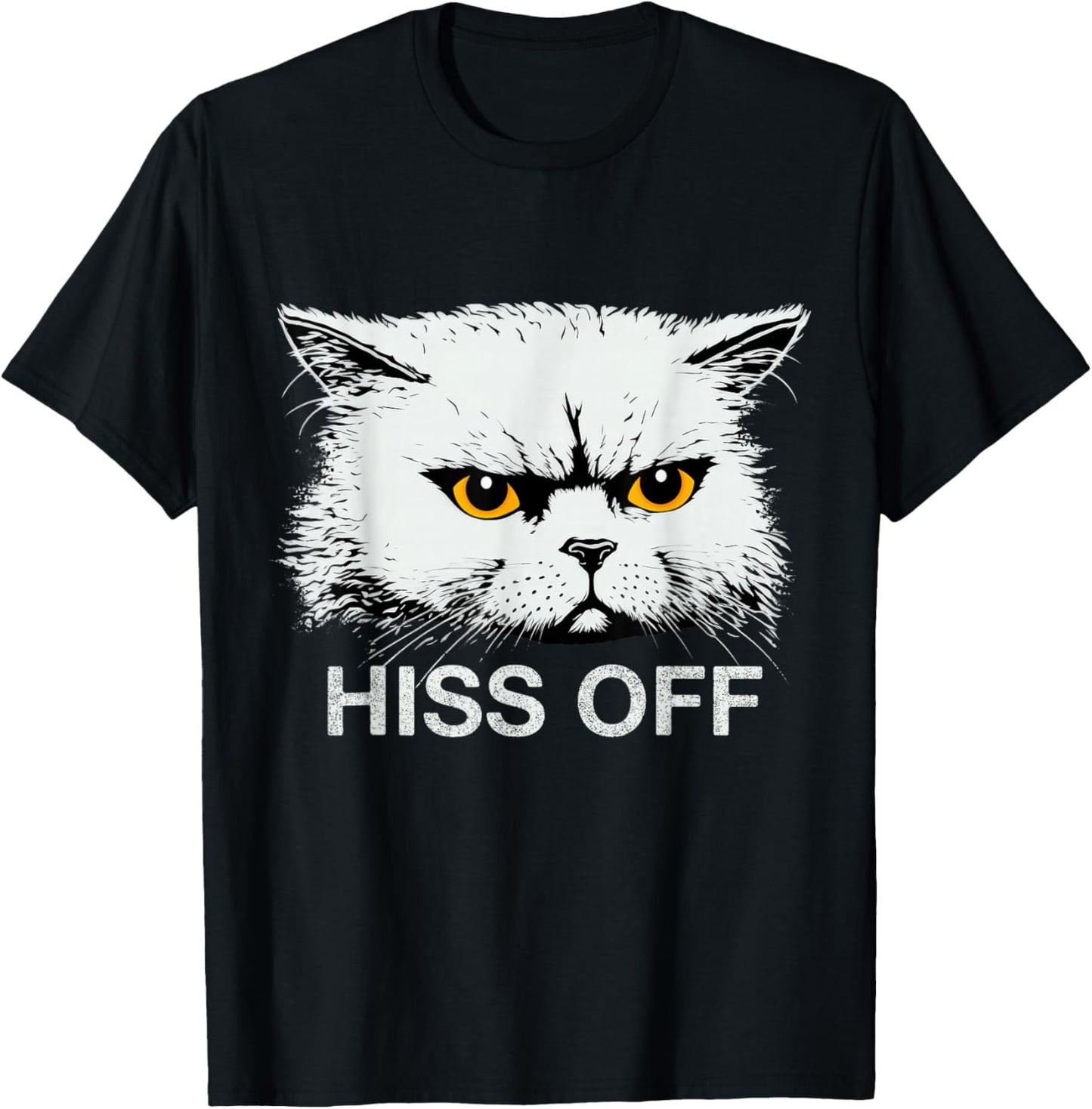 Hiss Off Funny Sarcastic Cat Quote Meow T-Shirt - T-Shirt | Black