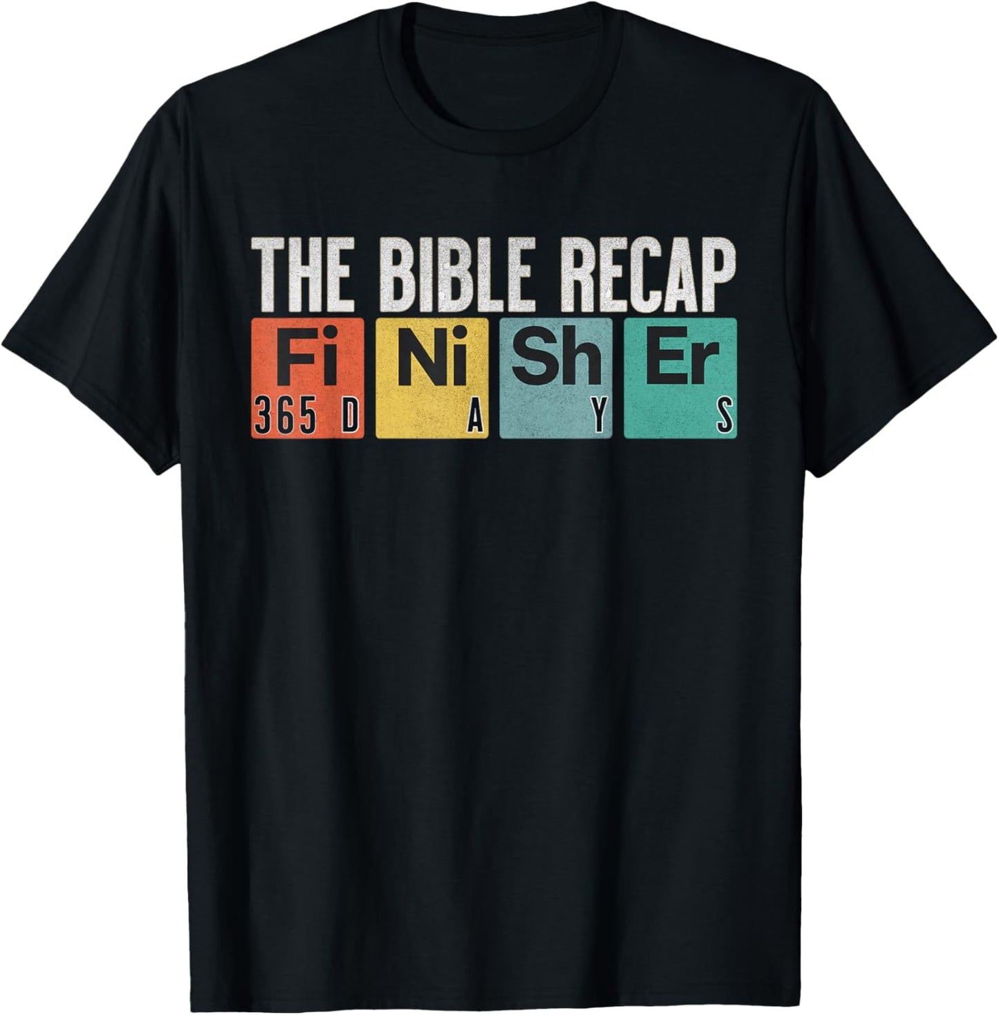 The Bible Recap Finisher 365 Days T-Shirt - T-Shirt | Black