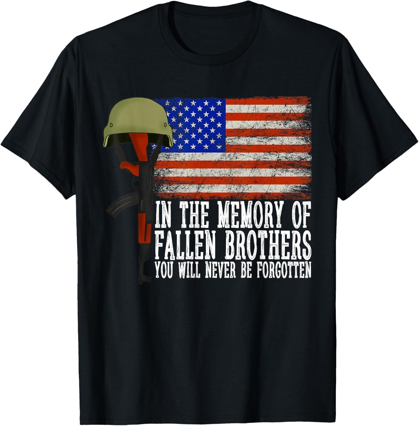 In The Memory Of Fallen Brothers You Will Never Be Forgotten T-Shirt - T-Shirt | Black